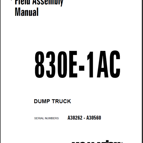 Komatsu 830E-1AC Field Assembly Manual