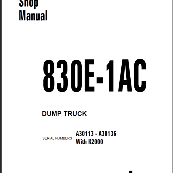 Komatsu 830E-1AC (A30113 - A30136 With K2000) Shop Manual