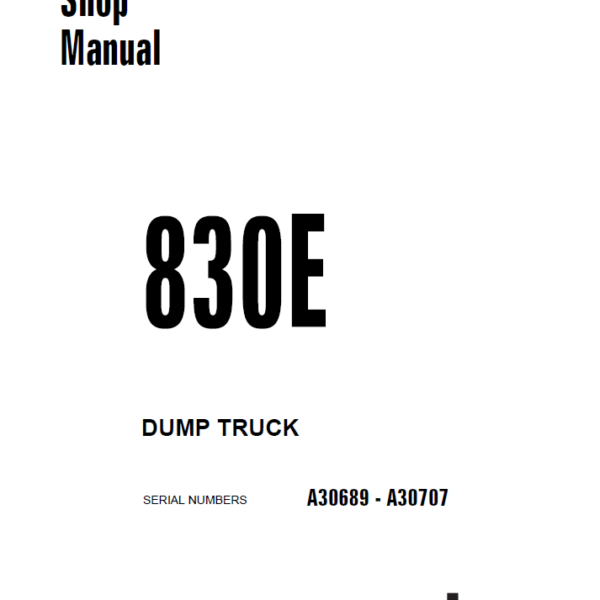 Komatsu 830E (A30689 - A30707) Shop Manual