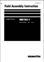 Komatsu HD785-7 Field Assembly Instruction (SERIAL NUMBERS 4001 and up)