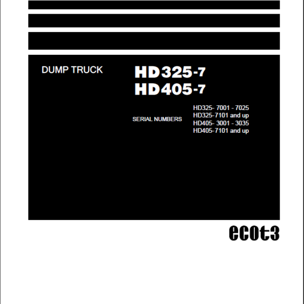 HD325-7 7001-7025 7101 and up HD405-7 (3001-3035 7101 and up Field Assembly Instruction