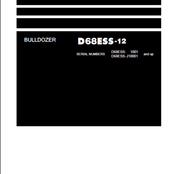 Komatsu D68ESS-12 Shop Manual