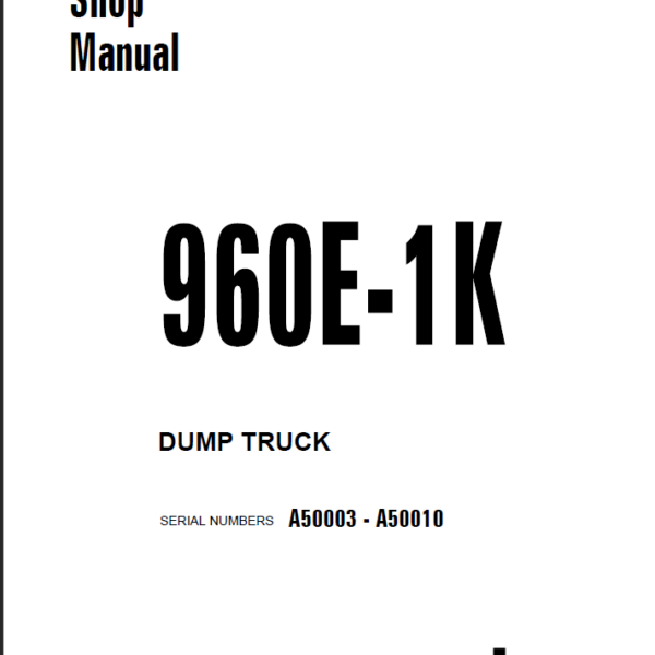 Komatsu 960E-1K Shop Manual