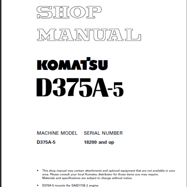 Komatsu D375A-5 (18200 and up) (SEBM035203) Shop Manual