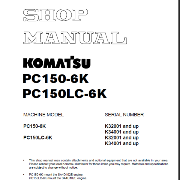 PC150-6K PC150LC-6K (K32001 and up K34001 and up) Shop Manual