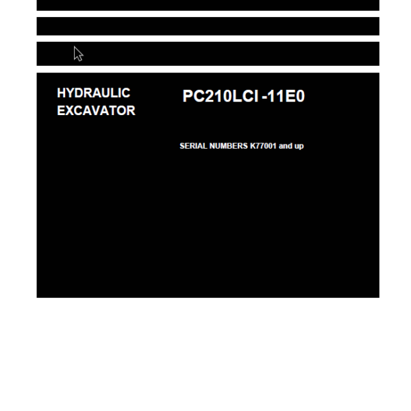 PC210LCI -11E0 S ERIAL NUMBERS K77001 and up Shop Manual