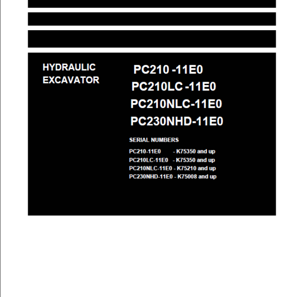 PC210 -11E0 PC210LC -11E0 PC210NLC-11E0 PC230NHD-11E0 (UENBM00631) Shop Manual