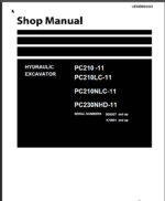 PC210 -11 PC210LC-11 PC210NLC-11 PC230NHD-11 (SERIAL NUMBERS 500007 and up K70001 and up) Shop Manual