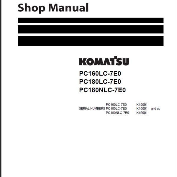 PC160LC-7E0 PC180LC-7E0 PC180NLC-7E0 Shop Manual