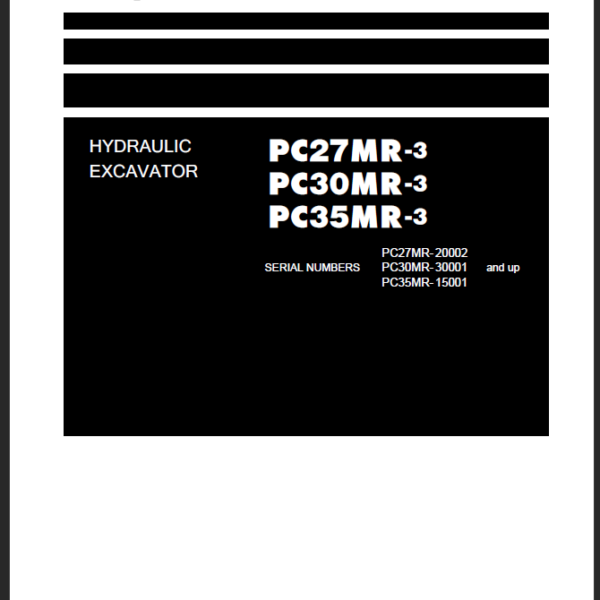 PC27MR-3 PC30MR-3 PC35MR-3 (PC27MR-20002 PC30MR-30001 PC35MR-15001 and up) Shop Manual
