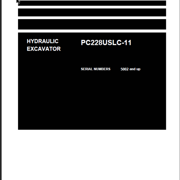 PC228USLC-11 (SERIAL NUMBERS 5002 and up) Shop Manual
