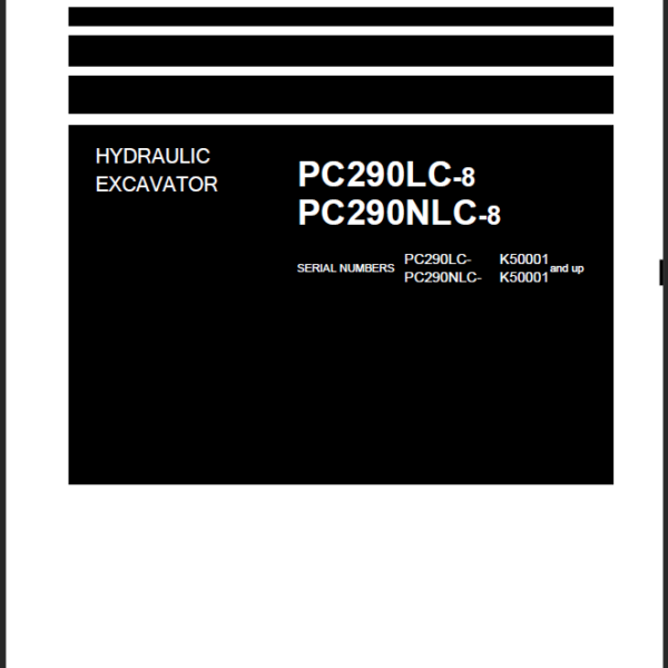 PC290LC-8 PC290NLC-8 (K50001and up) Shop Manual