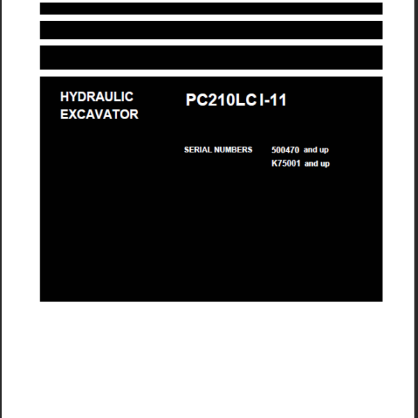 PC210LC I-11 (SERIAL NUMBERS 500470 and up K75001 and up) Shop Manual