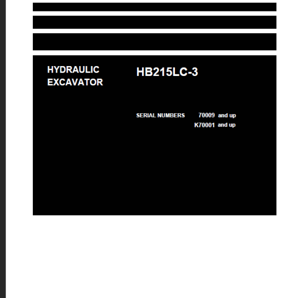 HB215LC-3 (SERIAL NUMBERS 70009 and up K70001 and up) Shop Manual