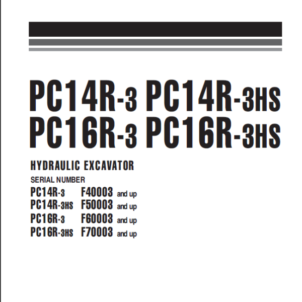 PC14R-3 PC14R-3HS PC16R-3 PC16R-3HS Shop Manual