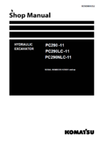 PC290 -11 PC290LC -11 PC290NLC-11 (SERIAL NUMBERS K70001 and up) Shop Manual