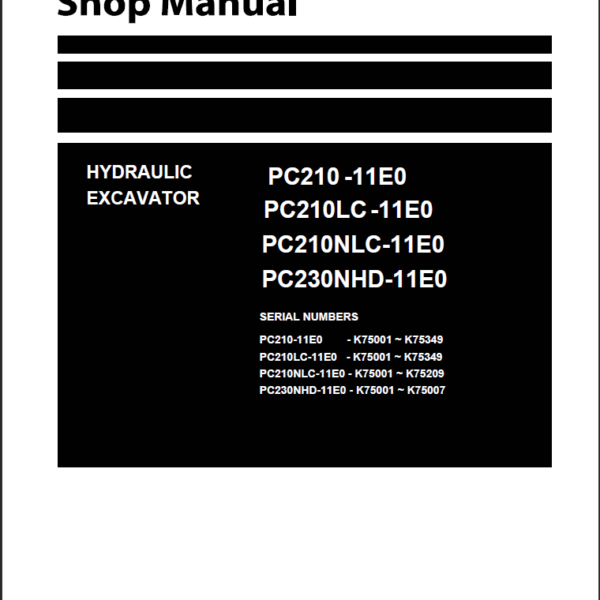 PC210 -11E0 PC210LC -11E0 PC210NLC-11E0 PC230NHD-11E0 (UENBM00543) Shop Manual