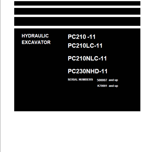 PC210 -11 PC210LC-11 PC210NLC-11 PC230NHD-11 (SERIAL NUMBERS 500007 and up K70001 and up) (UENBM00362) Shop Manual