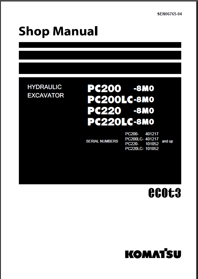 PC200 -8M0 PC200LC-8M0 PC220 -8M0 PC220LC-8M0 (401217 101052 and up) Shop Manual