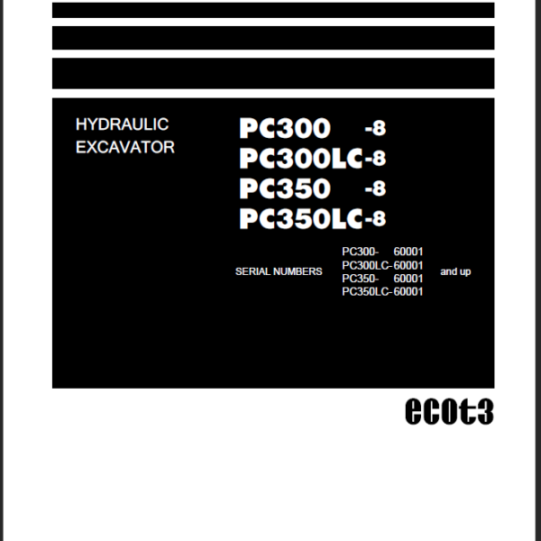 PC300 -8 PC300LC-8 PC350 -8 PC350LC-8 (60001 and up) Shop Manual