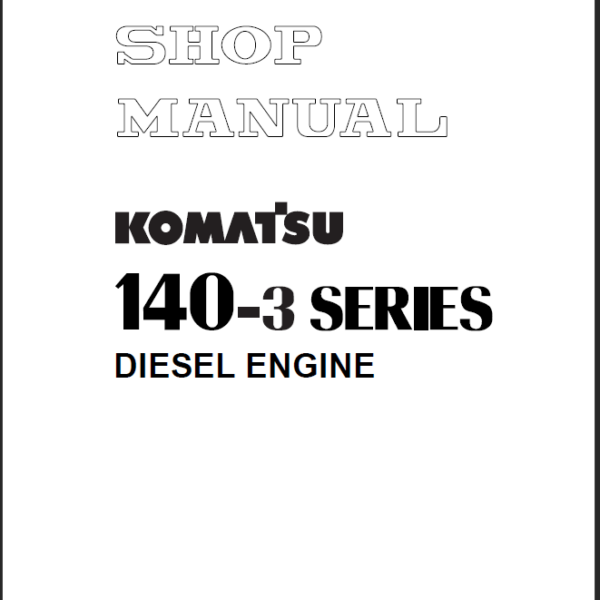 140-3 SERIES Diesel Engine Shop Manual