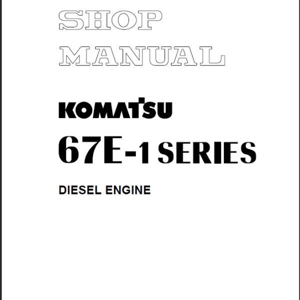 67E-1 SERIES Diesel Engine Shop Manual