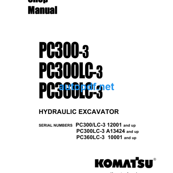 HYDRAULIC EXCAVATOR PC300-3 PC300LC-3 PC360LC-3 Shop Manual
