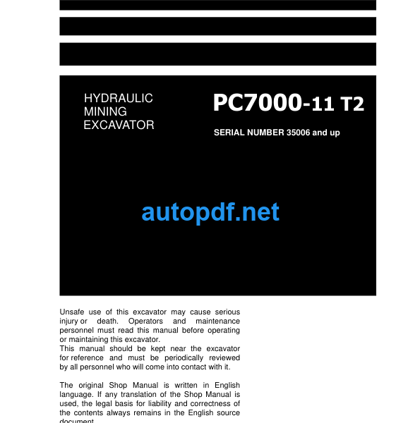 HYDRAULIC EXCAVATOR PC7000-11 T2 (SERIAL NUMBER 35996 AND UP) Shop Manual