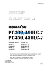 HYDRAULIC EXCAVATOR PC400 PC400LC-7 PC450 PC450LC-7 (50001 and up 20001 and up) Shop Manual