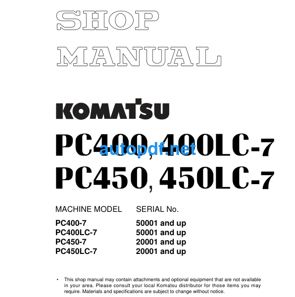 HYDRAULIC EXCAVATOR PC400 PC400LC-7 PC450 PC450LC-7 (50001 and up 20001 and up) Shop Manual