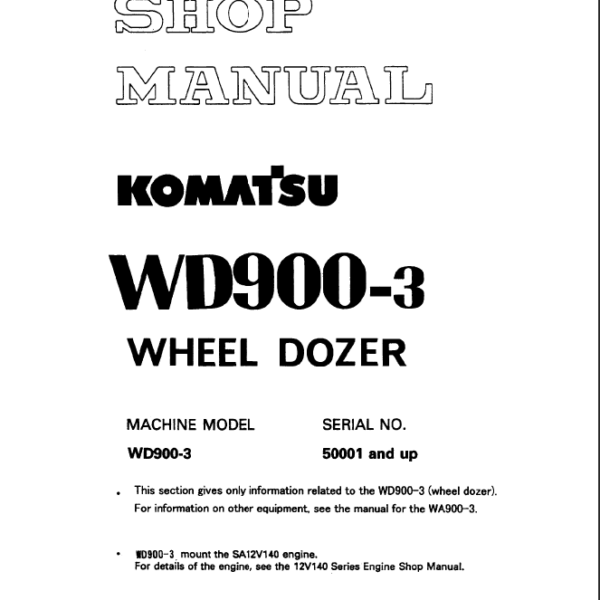 WD900-3 (SEBMW00601) Shop Manual