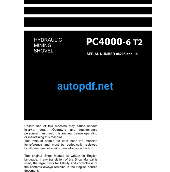 HYDRAULIC EXCAVATOR PC4000-6 T2 (SERIAL NUMBER 08205 AND UP) Shop Manual