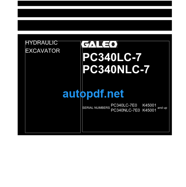 HYDRAULIC EXCAVATOR PC340LC-7 PC340NLC-7 GALEO Shop Manual