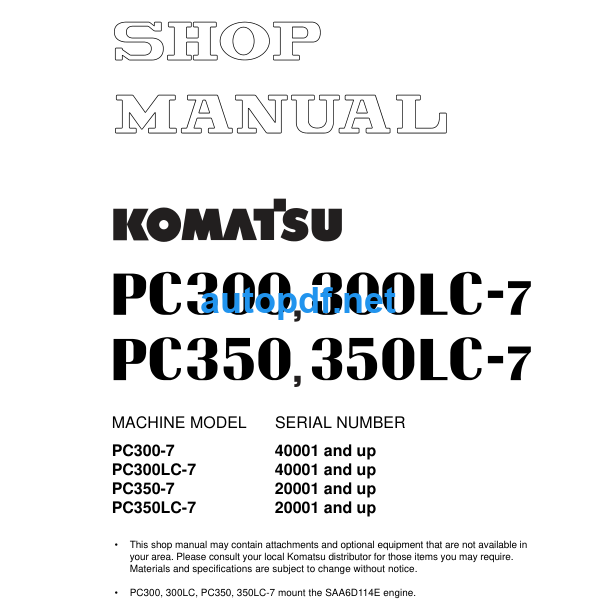 HYDRAULIC EXCAVATOR PC300 PC300LC-7 PC350 PC350LC-7 (40001 and up 20001 and up) Shop Manual