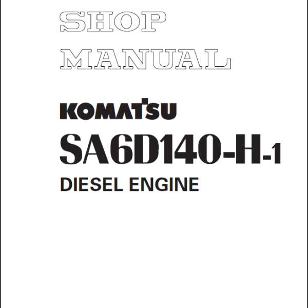 SA6D140-H-1 Diesel Engine Shop Manual