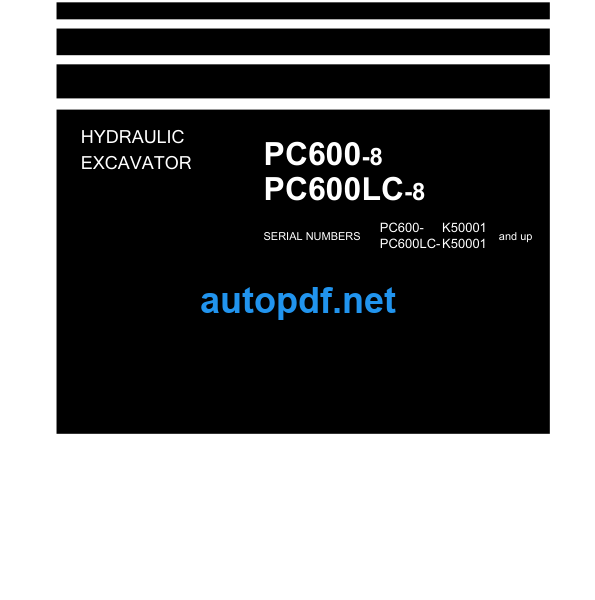 HYDRAULIC EXCAVATOR PC600-8 PC600LC-8 Shop Manual