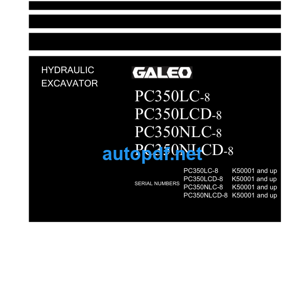 HYDRAULIC EXCAVATOR PC350LC-8 PC350LCD-8 PC350NLC-8 PC350NLCD-8 GALEO Shop Manual