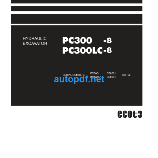 HYDRAULIC EXCAVATOR PC300-8 PC300LC-8 Shop Manual
