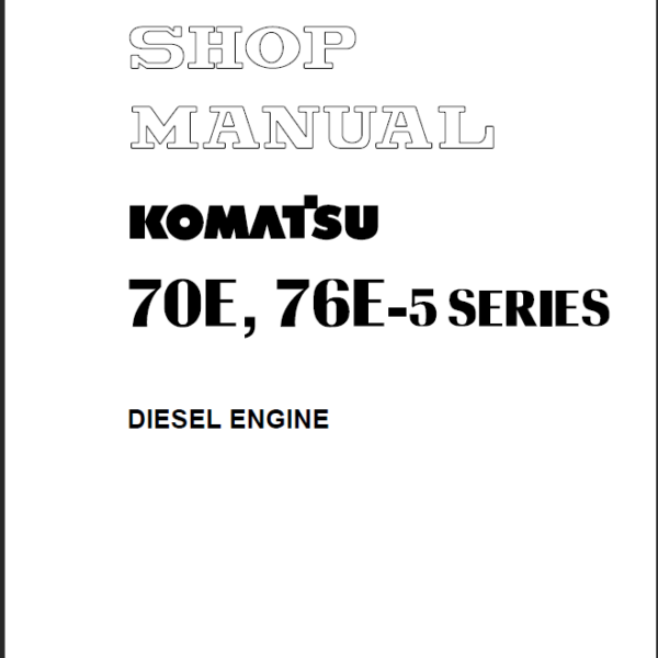 70E 76E-5 SERIES Diesel Engine Shop Manual