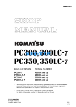HYDRAULIC EXCAVATOR PC300 PC300LC-7 PC350 PC350LC-7 (40001 and up 20001 and up) (SEBM025811) Shop Manual