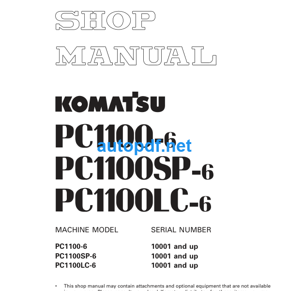 HYDRAULIC EXCAVATOR PC1100-6 PC1100SP-6 PC1100LC-6 Shop Manual
