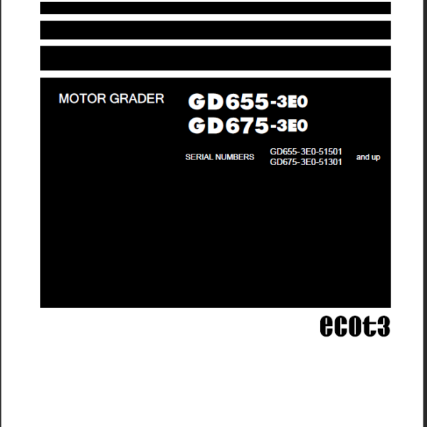 GD655-3E0 GD675-3E0 Shop Manual