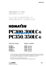 HYDRAULIC EXCAVATOR PC300 PC300LC-6 PC350 PC350LC-6 (33001 and up 12001 and up) Shop Manual