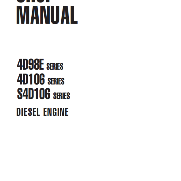 4D98E 4D106 S4D106 SERIES Diesel Engine Shop Manual