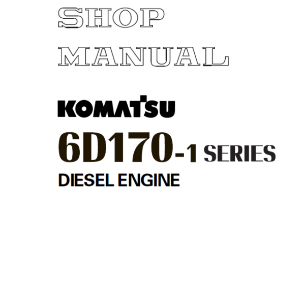 6D170-1 SERIES Diesel Engine (2) Shop Manual