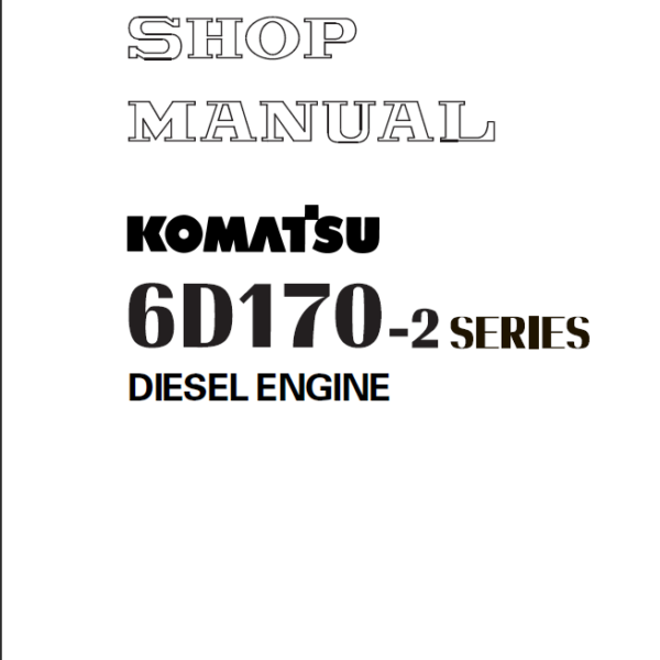 6D170-2 SERIES Diesel Engine Shop Manual