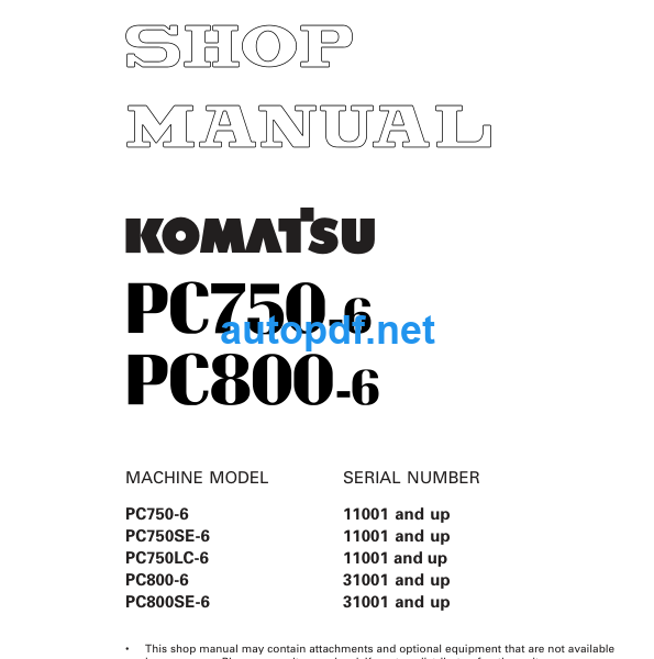 HYDRAULIC EXCAVATOR PC750-6 PC800-6 (11001 and up 31001 and up) Shop Manual