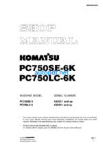 HYDRAULIC EXCAVATOR PC750SE-6K PC750LC-6K Shop Manual