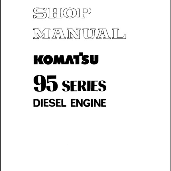 95 SERIES Diesel Engine (SEBE61460114) Shop Manual