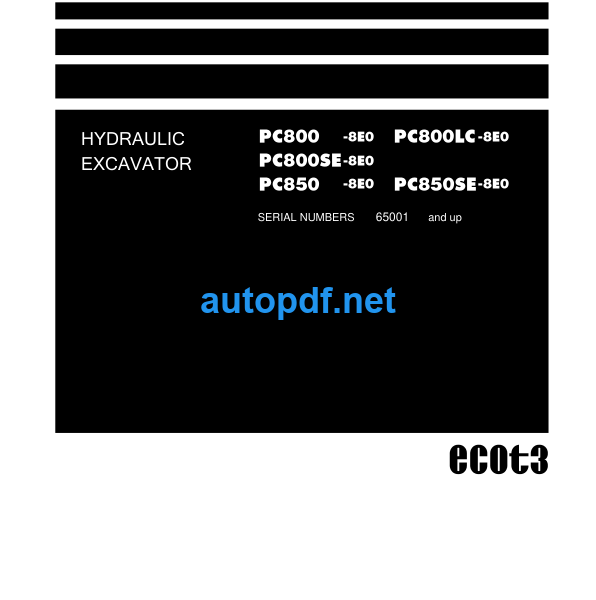 HYDRAULIC EXCAVATOR PC800 -8E0 PC800LC-8E0 PC800SE-8E0 PC850 -8E0 PC850SE-8E0 Field Assembly Manual